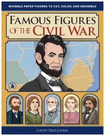 Famous Figures of the Civil War