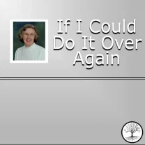 If I Could Do It Over Again, Audio Workshop
