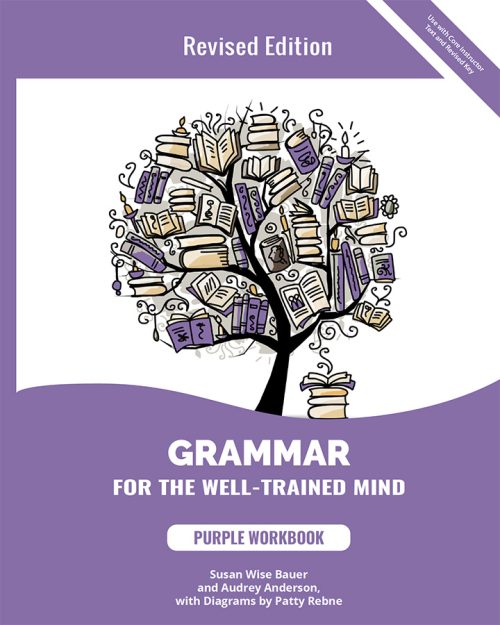 Grammar for the Well-Trained Mind, Revised Purple Workbook