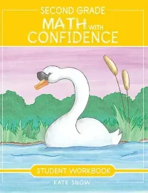 Second Grade Math with Confidence Student Workbook