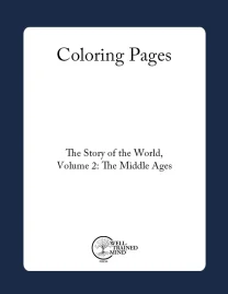 The Story of the World Vol. 2: The Middle Ages, Coloring Pages (Downloadable PDF)
