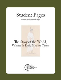 The Story of the World Vol. 3: Early Modern Times, Revised Edition Student Pages