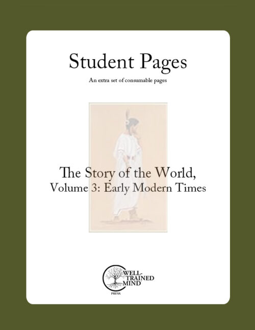 The Story of the World Vol. 3: Early Modern Times, Revised Edition Student Pages