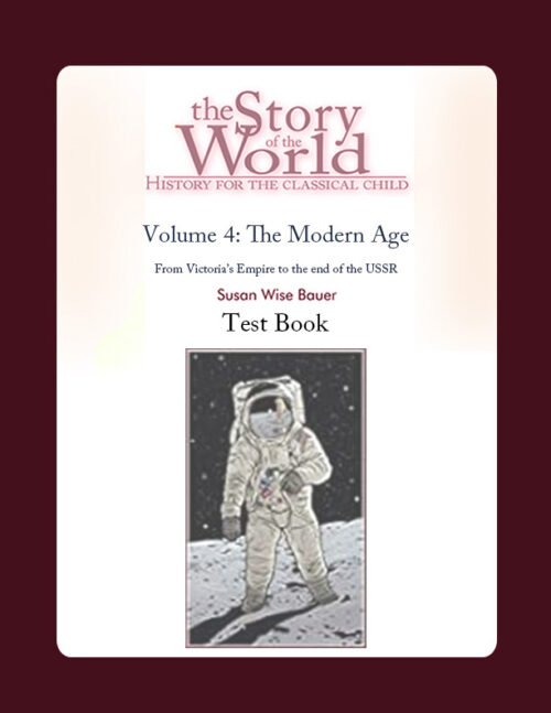 The Story of the World Vol. 4: The Modern Age, Test Book