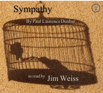 Sympathy, by Paul Laurence Dunbar