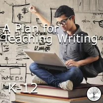 A Plan for Teaching Writing: Grades K-12, Audio Workshop (Downloadable MP3)